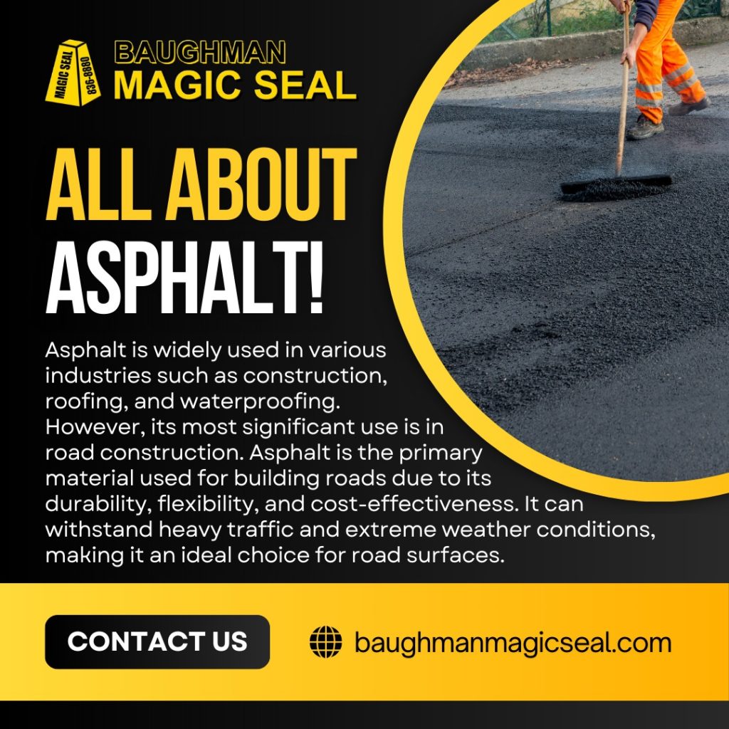 Asphalt does more than pave the way — it keeps things moving
