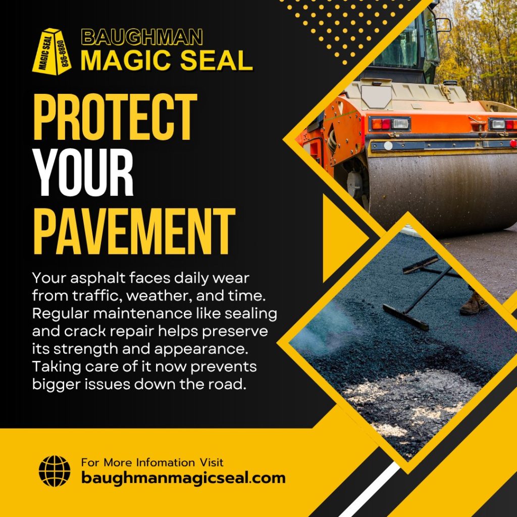 Your pavement takes a beating every single day